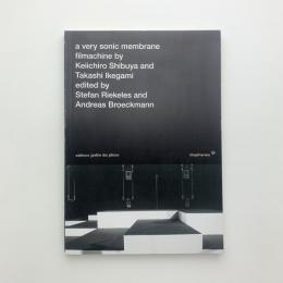 a very sonic membrane-filmmachine