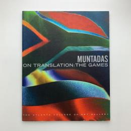 MUNTADAS　ON TRANSLATION: THE GAMES