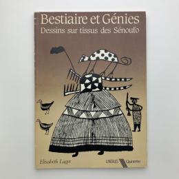 Bestiaire et Génies: Dessins sur tissus des Sénoufo