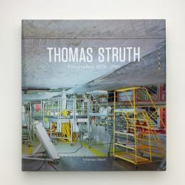 THOMAS STRUTH: Fotografien 1978-2010