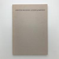 CRISTIAN BOLTANSKI: LESSONS of DARKNESS