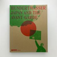 Hundertwasser: Japan and the Avant-Garde