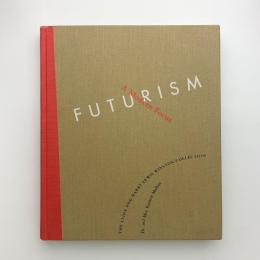 FUTURISM: A Modern Focus