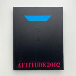 熊本国際美術展 ATTITUDE 2002　心の中の、たったひとつの真実のために