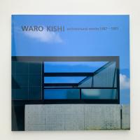 WARO KISHI: Architectural works 1987