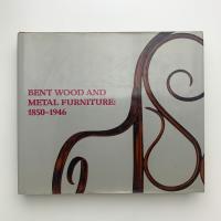 Bent Wood and Metal Furniture: 1850-1946