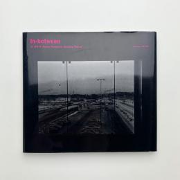 In-between 12 金村修 写真集 In-between 12 金村修 ドイツ、フィンランド / 古本、中古本、古書籍の