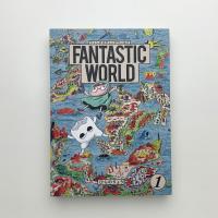 FANTASTIC WORLD 1