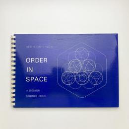 ORDER IN SPACE: A Design Source Book