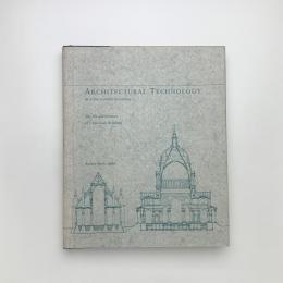 Architectural Technology Up to The Scientific Revolution: The Art and Structure of Large-Scale Buildings