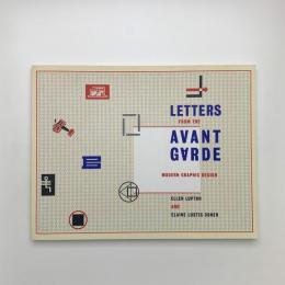 Letters from the Avant-Garde: Modern Graphic Design