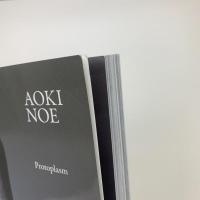 AOKI NOE: Protoplasm
