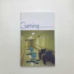 Gaming: Essays on Algorithmic Culture