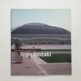 Arata Isozaki: Maestros de la Arquitectura