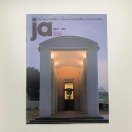 JA: THE JAPAN ARCHITECT 336