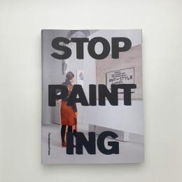 STOP PAINTING