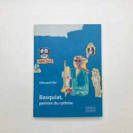 Basquiat, peintre du rythme