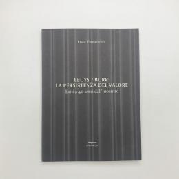 BEUYS/BURRI: LA PERSISTENZA DEl VALORE