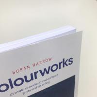 Colourworks: Chromatic Innovation in Modern French Poetry and Art Writing