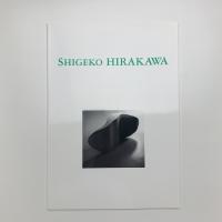 SHIGEKO HIRAKAWA: recent works