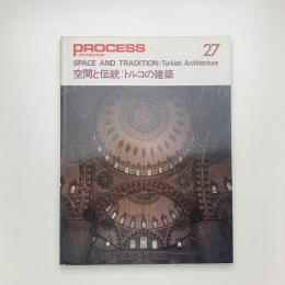 PROCESS: Architecture No.27