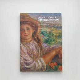 Collectionner l'impressionnisme