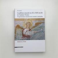 La pittura murale tra XI e XIII secolo in Canton Ticino : tra gli intonaci medievali di un'altra Lombardia