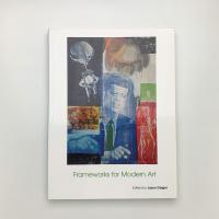 Frameworks for Modern Art