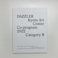 DAZZLER: Kyoto Art Center Co-program 2022 Category B