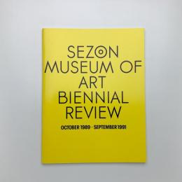SEZON MUSEUM OF ART BIENNIAL REVIEW