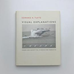Visual Explanations: Images and Quantities, Evidence and Narrative