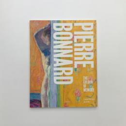 PIEERE BONNARD: The Colour of Memory