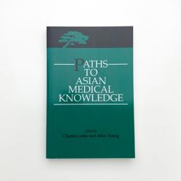 Paths to Asian Medical Knowledge