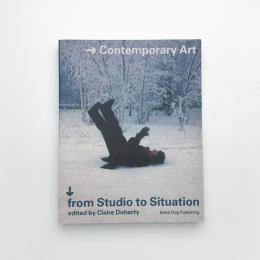 Contempororary Art: From Studio To Situation