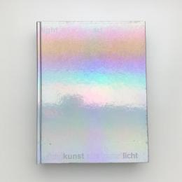 Light Art from Artificial Light: Light as a Medium in 20th and 21st Century Art
