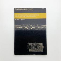 LE CORBUSIER: THE MACHINE AND THE GRAND DESIGN