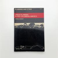 URBAN PLANNING IN PRE-COLUMBIAN AMERICA