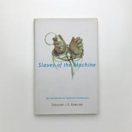 Slaves of the Machine: The Quickening of Computer Technology