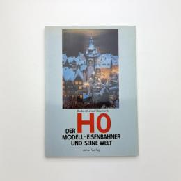Der H0 Modell-Eisenbahner und seine Welt