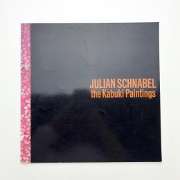 Julian Schnabel: the Kabuki Paintings