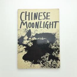 CHINESE MOONLIGHT: 63 poems by 33 poets