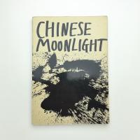 CHINESE MOONLIGHT: 63 poems by 33 poets