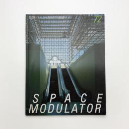 SPACE MODULATOR　NO.72