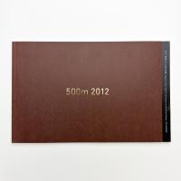 500m美術館 2012年度 記録集