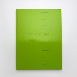 プライマリー・フィールドⅡ　絵画の現在 七つの〈場〉との対話