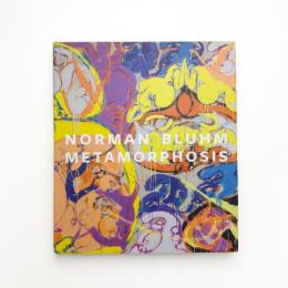 Norman Bluhm: Metamorphosis