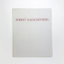 Robert Rauschenburg: New Paintings
