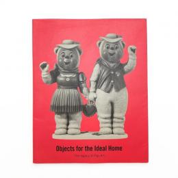 Objects for the Ideal Home: The legacy Pop Art