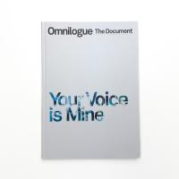 Omnilogue: The Document　Your Voice is Mine