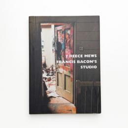 7 Reece Mews: Francis Bacon's Studio